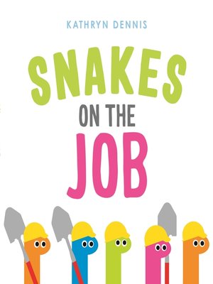 cover image of Snakes on the Job